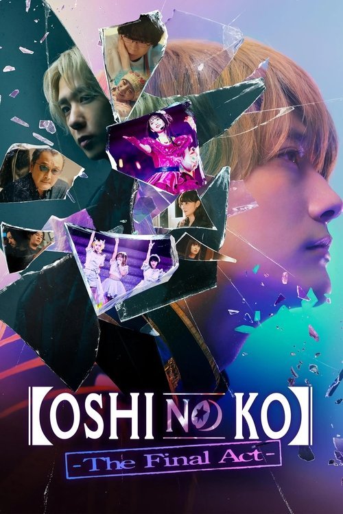 Oshi no Ko -The Final Act-